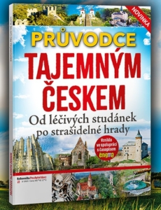 Průvodce tajemným Českem: Vstupenka k jedinečným zážitkům