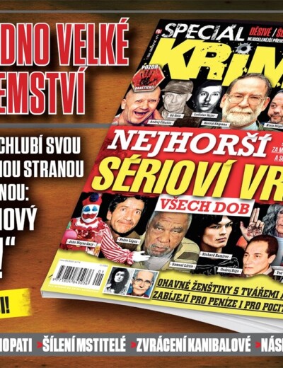 Nejhorší sérioví vrazi všech dob – bestie prahnou po krvi, sexu, majetku