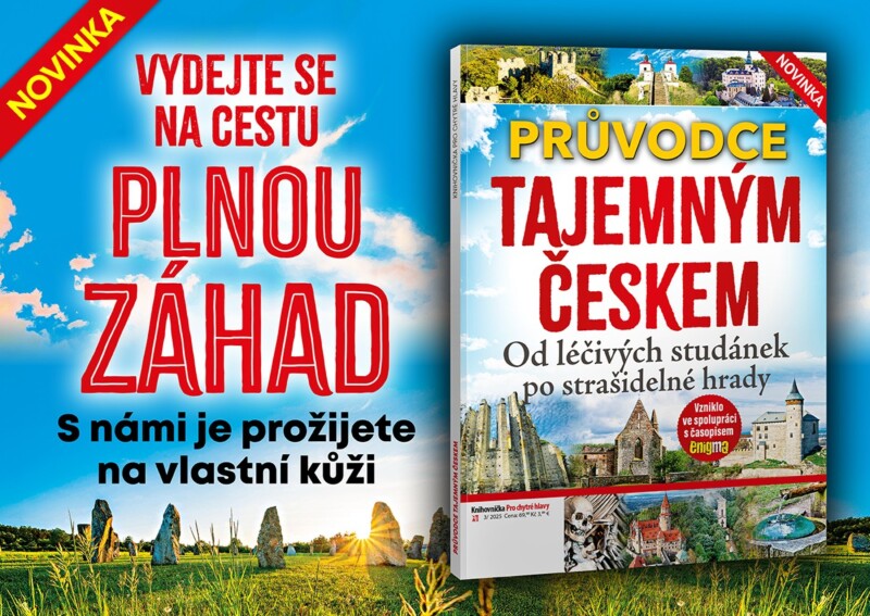 Průvodce tajemným Českem: Vstupenka k jedinečným zážitkům